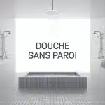 Douche sans paroi pour salle de bains sans inondation