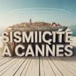 Illustration de la sismicité à Cannes et des ondes sismiques